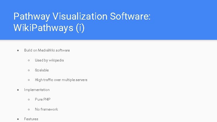 Pathway Visualization Software: Wiki. Pathways (i) ● ● ● Build on Media. Wiki software Pathway Visualization Software: Wiki. Pathways (i) ● ● ● Build on Media. Wiki software