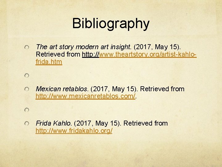 Bibliography The art story modern art insight. (2017, May 15). Retrieved from http: //www.