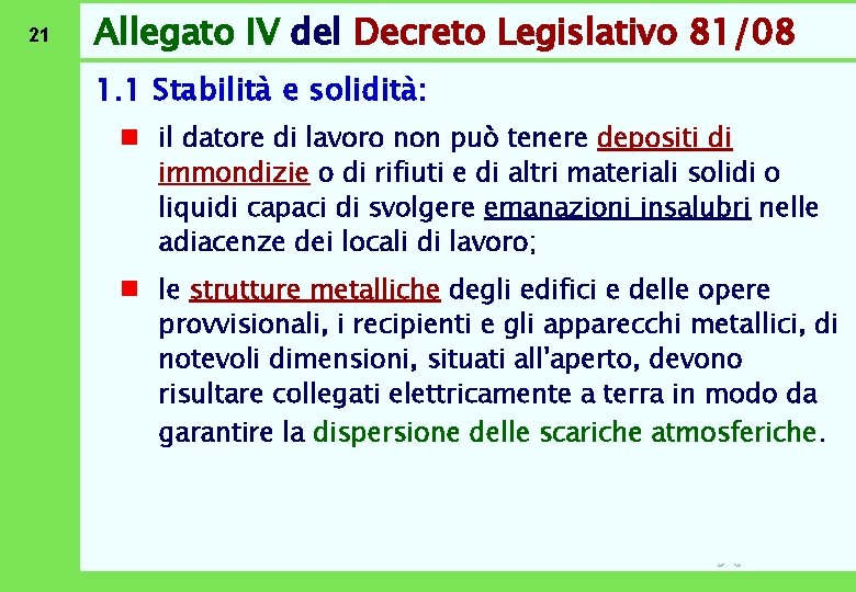 21 Allegato IV del Decreto Legislativo 81/08 1. 1 Stabilità e solidità: n il