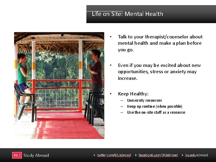 Life on Site: Mental Health • Talk to your therapist/counselor about mental health and