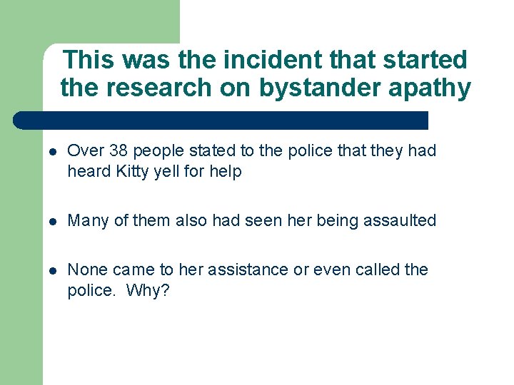 This was the incident that started the research on bystander apathy l Over 38