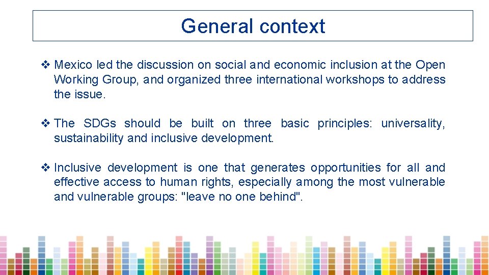 General context v Mexico led the discussion on social and economic inclusion at the