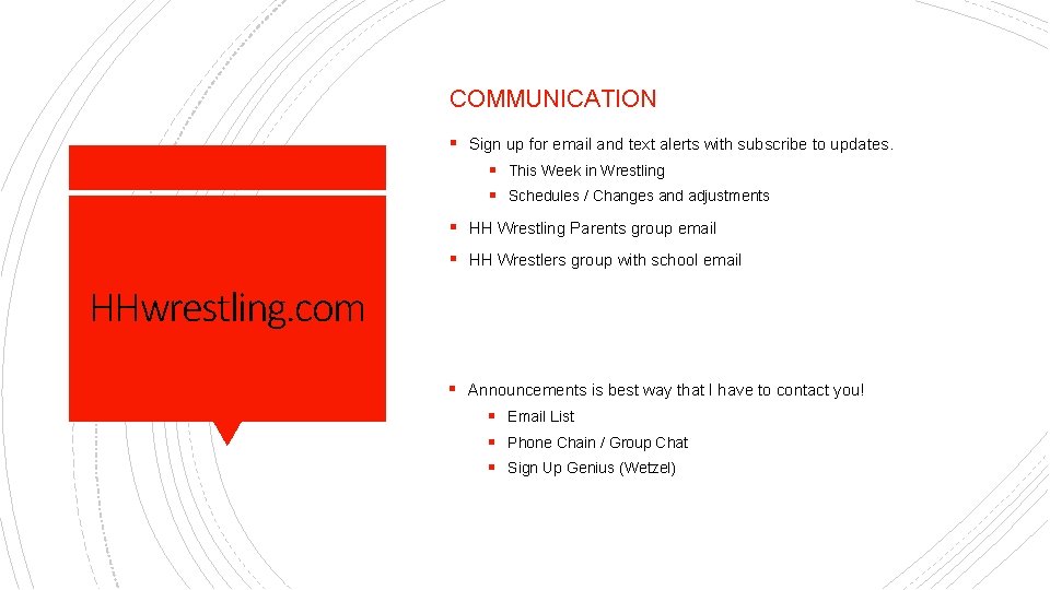 COMMUNICATION § Sign up for email and text alerts with subscribe to updates. §