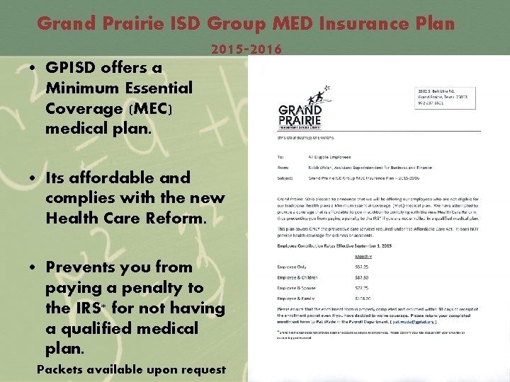 Grand Prairie ISD Group MED Insurance Plan 2015 -2016 • GPISD offers a Minimum