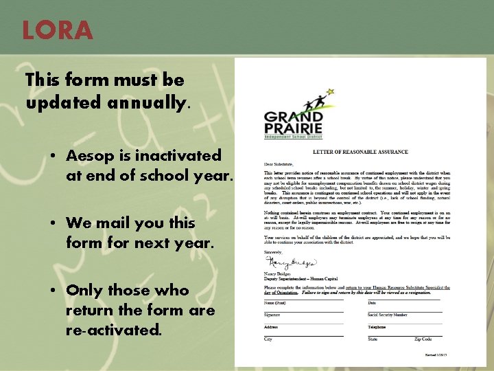 LORA This form must be updated annually. • Aesop is inactivated at end of