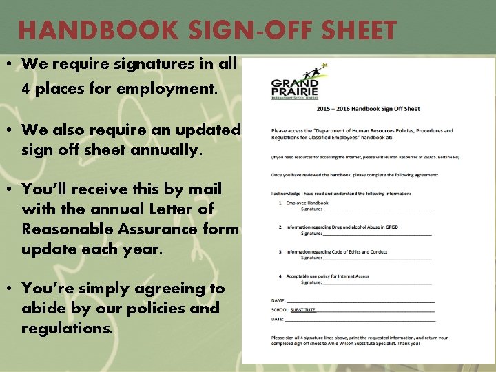 HANDBOOK SIGN-OFF SHEET • We require signatures in all 4 places for employment. •