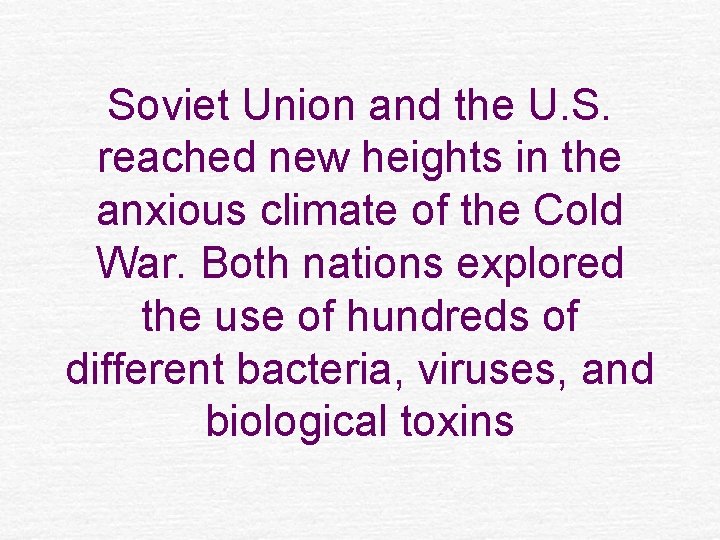 Soviet Union and the U. S. reached new heights in the anxious climate of