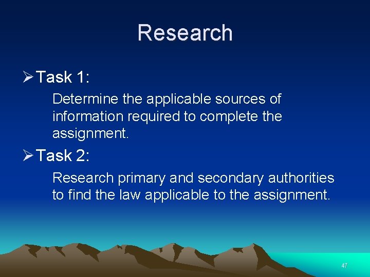 Research Ø Task 1: Determine the applicable sources of information required to complete the