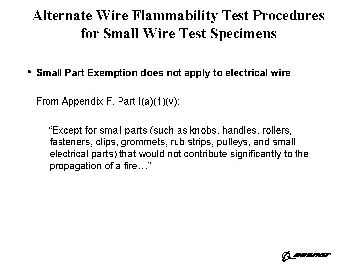 Alternate Wire Flammability Test Procedures for Small Wire Test Specimens • Small Part Exemption