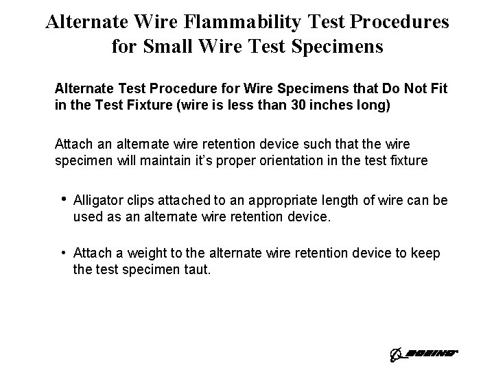 Alternate Wire Flammability Test Procedures for Small Wire Test Specimens Alternate Test Procedure for