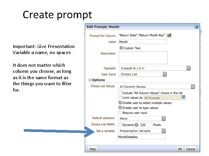 Create prompt Important: Give Presentation Variable a name, no spaces It does not matter