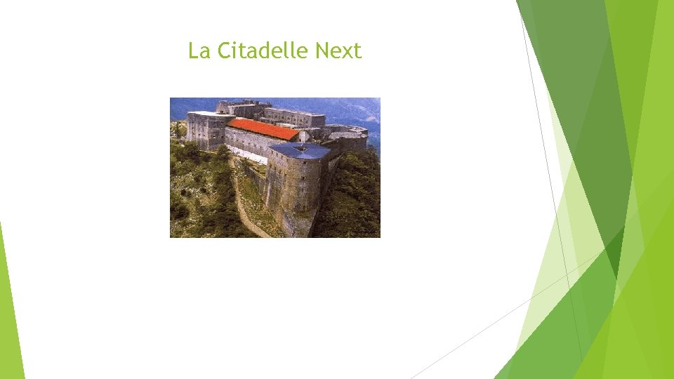 La Citadelle Next 