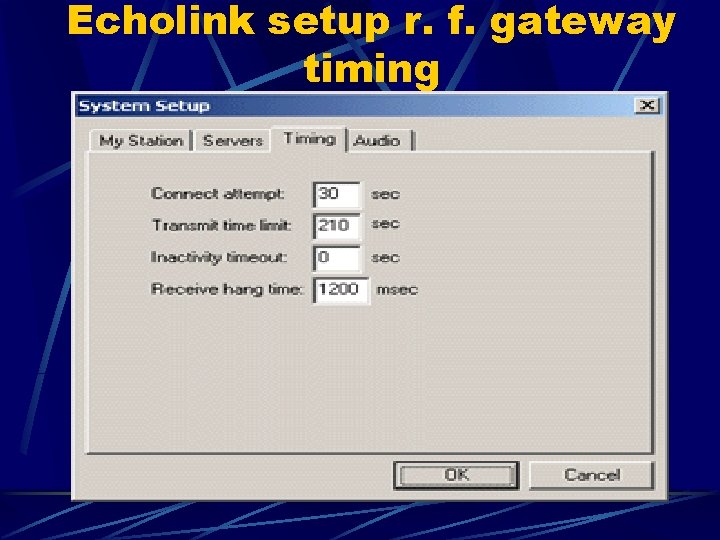 Echolink setup r. f. gateway timing 