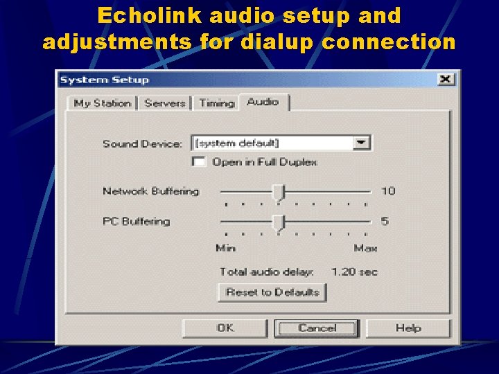 Echolink audio setup and adjustments for dialup connection 