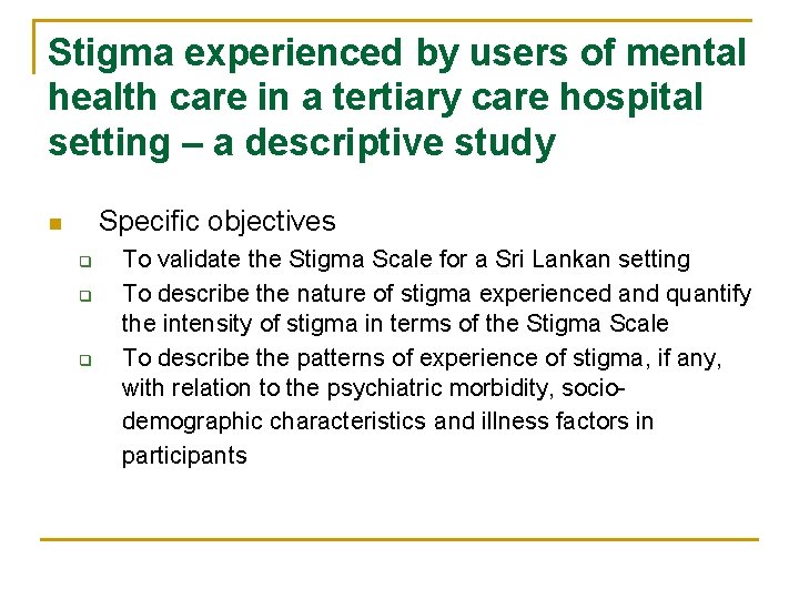 Stigma experienced by users of mental health care in a tertiary care hospital setting