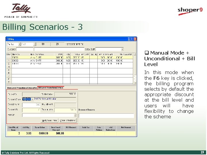 Billing Scenarios - 3 q Manual Mode + Unconditional + Bill Level In this
