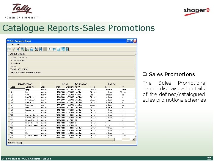 Catalogue Reports-Sales Promotions q Sales Promotions The Sales Promotions report displays all details of