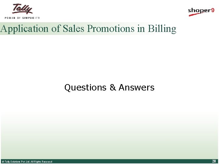 Application of Sales Promotions in Billing Questions & Answers © Tally Solutions Pvt. Ltd.