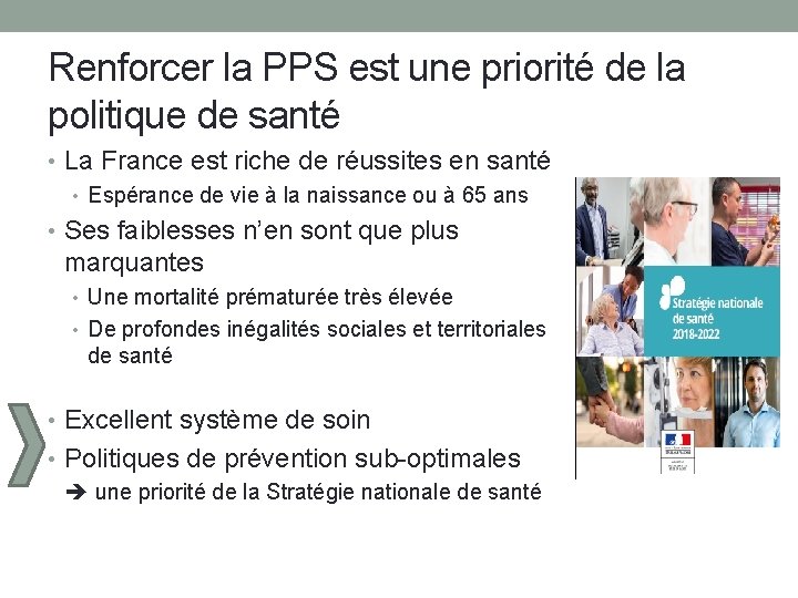 Renforcer la PPS est une priorité de la politique de santé • La France