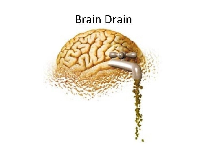 Brain Drain 