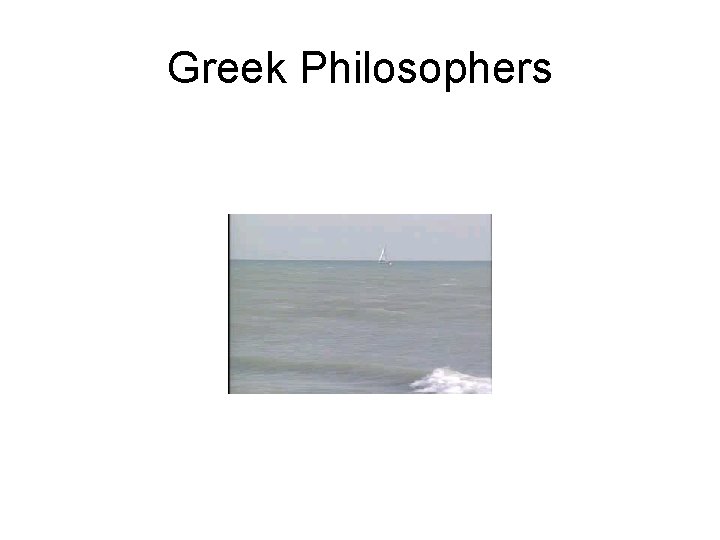 Greek Philosophers 