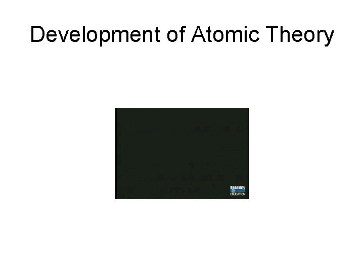 Development of Atomic Theory 