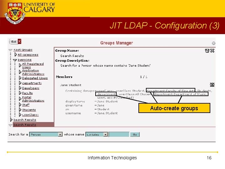 JIT LDAP - Configuration (3) Auto-create groups Information Technologies 16 