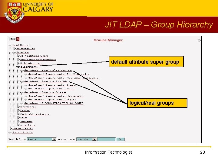 JIT LDAP – Group Hierarchy default attribute super group logical/real groups Information Technologies 20