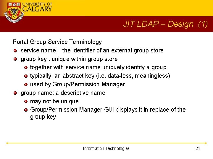 JIT LDAP – Design (1) Portal Group Service Terminology service name – the identifier