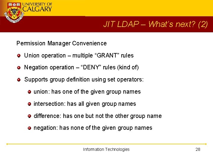 JIT LDAP – What’s next? (2) Permission Manager Convenience Union operation – multiple “GRANT”