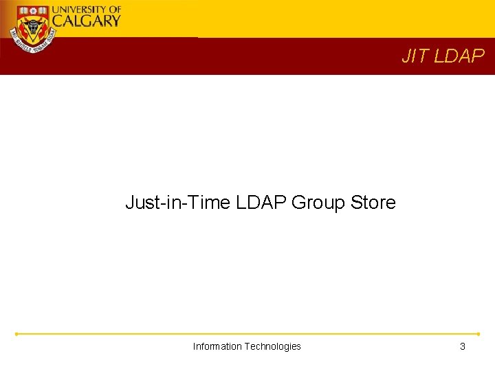 JIT LDAP Just-in-Time LDAP Group Store Information Technologies 3 