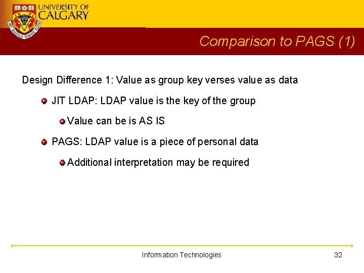 Comparison to PAGS (1) Design Difference 1: Value as group key verses value as
