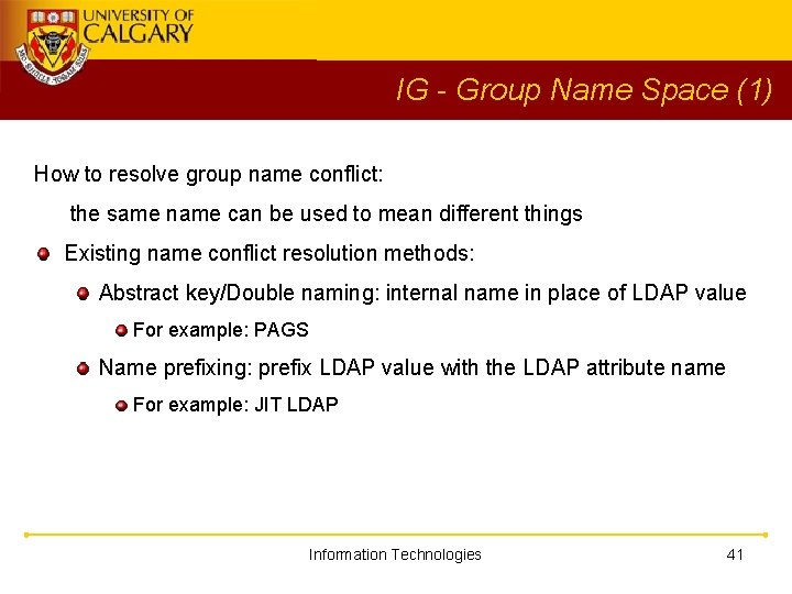 IG - Group Name Space (1) How to resolve group name conflict: the same