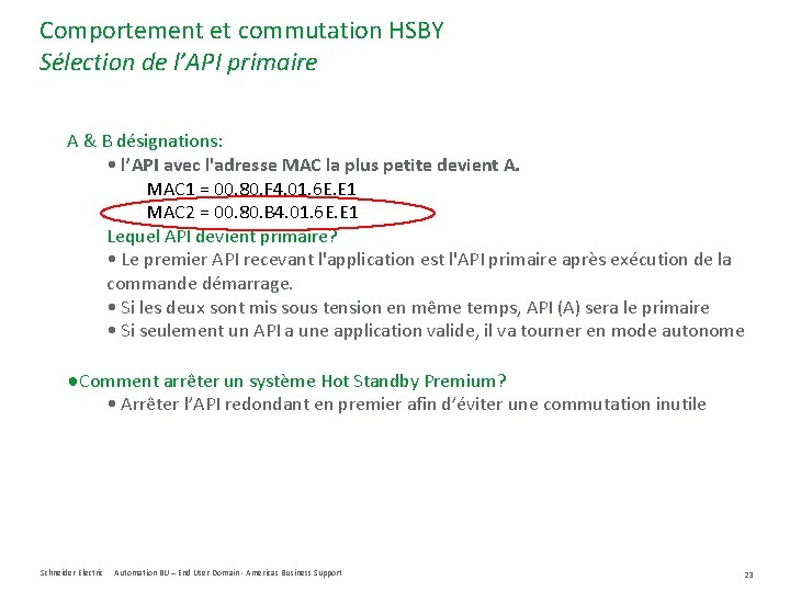 Comportement et commutation HSBY Sélection de l’API primaire A & B désignations: • l’API
