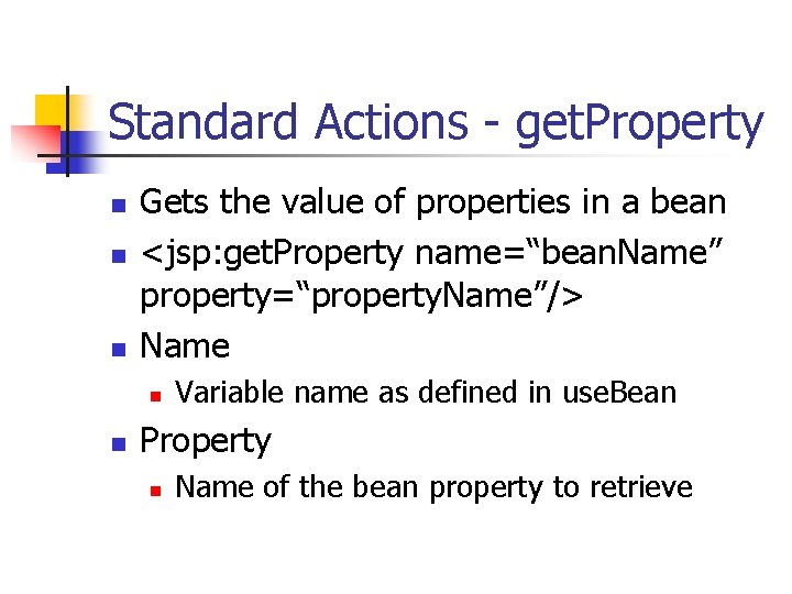 Standard Actions - get. Property n n n Gets the value of properties in Standard Actions - get. Property n n n Gets the value of properties in