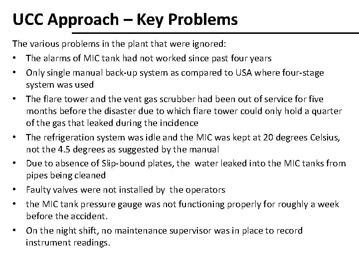 UCC Approach – Key Problems The various problems in the plant that were ignored: