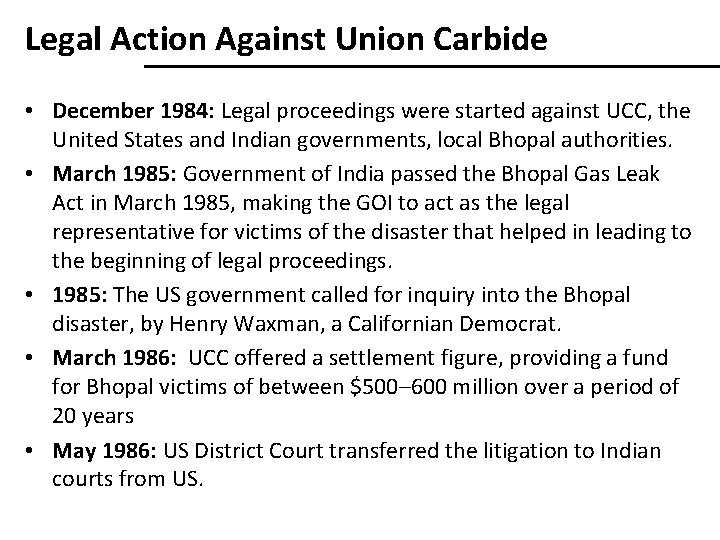 Legal Action Against Union Carbide • December 1984: Legal proceedings were started against UCC,