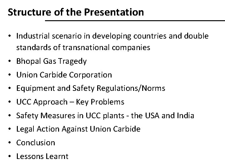 Structure of the Presentation • Industrial scenario in developing countries and double standards of