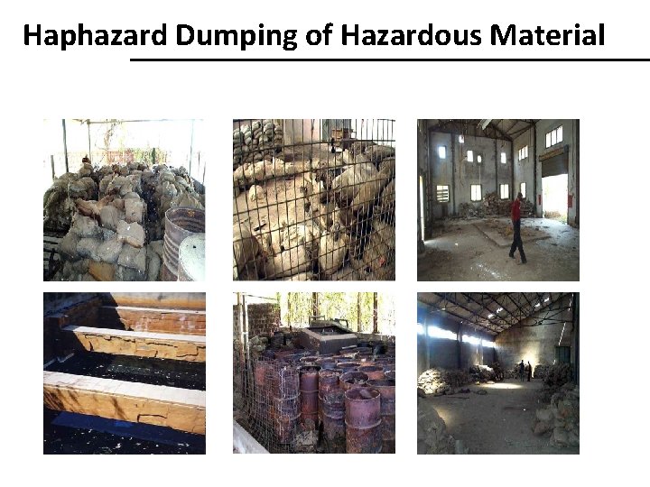 Haphazard Dumping of Hazardous Material 