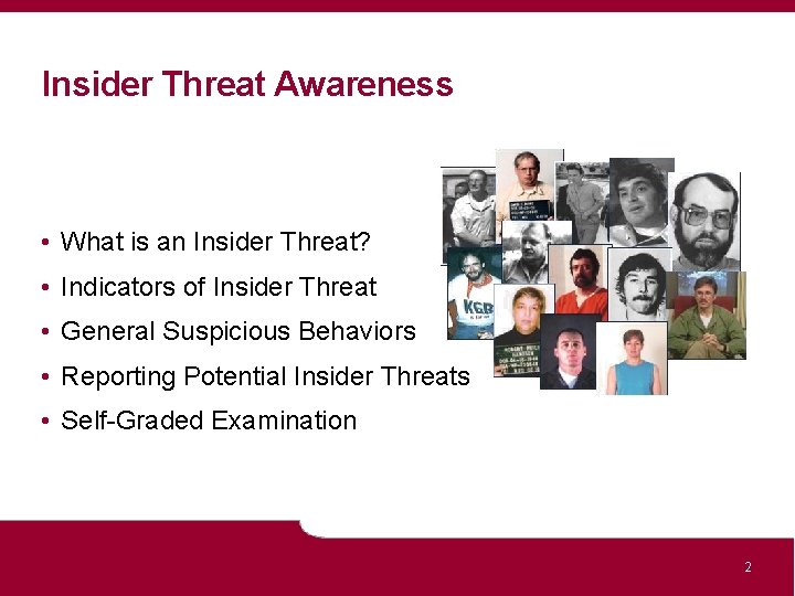 Insider Threat Awareness • What is an Insider Threat? • Indicators of Insider Threat
