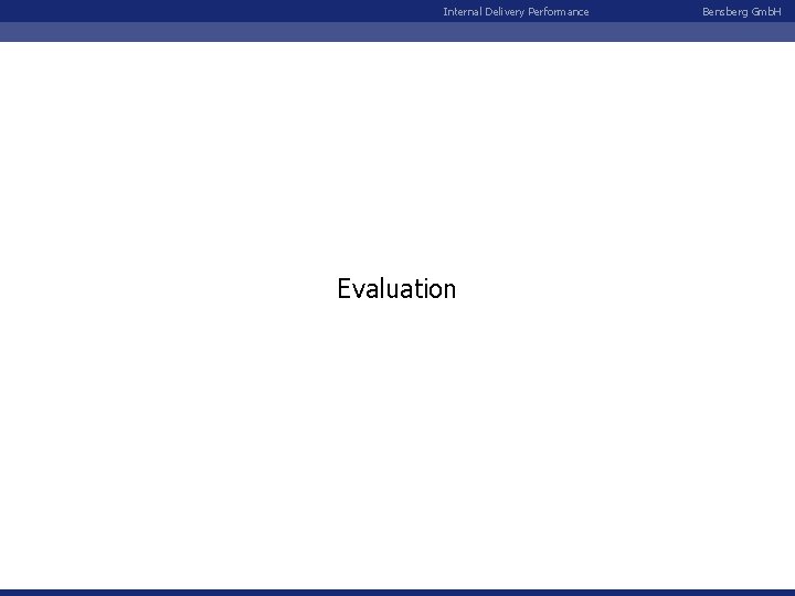 Internal Delivery Performance Evaluation Bensberg Gmb. H 