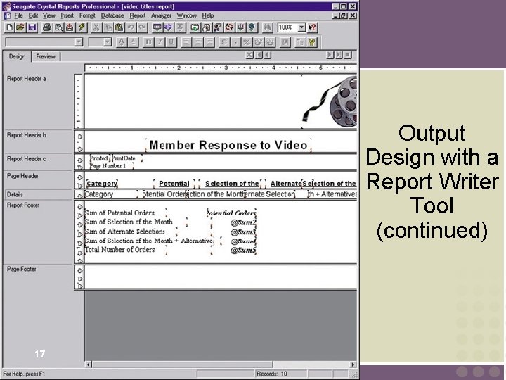 Output Design with a Report Writer Tool (continued) 17 