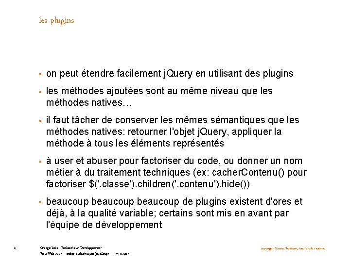 les plugins 13 § on peut étendre facilement j. Query en utilisant des plugins