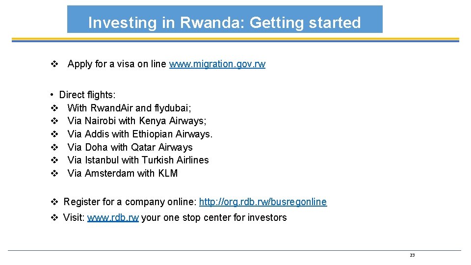 Investing in Rwanda: Getting started v Apply for a visa on line www. migration.