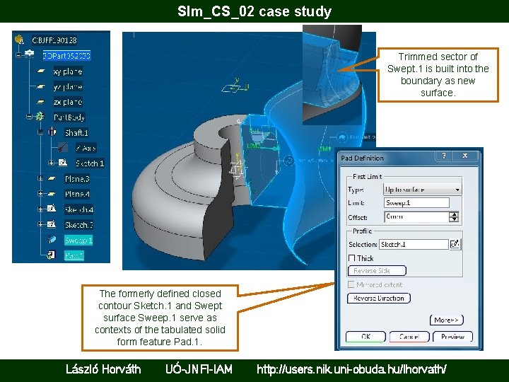 Slm_CS_02 case study Trimmed sector of Swept. 1 is built into the boundary as