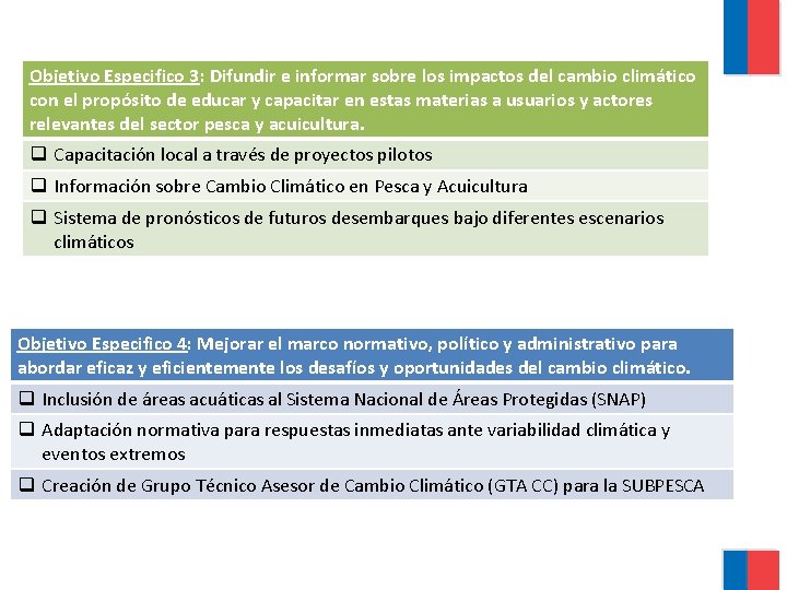 Objetivo Especifico 3: Difundir e informar sobre los impactos del cambio climático con el Objetivo Especifico 3: Difundir e informar sobre los impactos del cambio climático con el