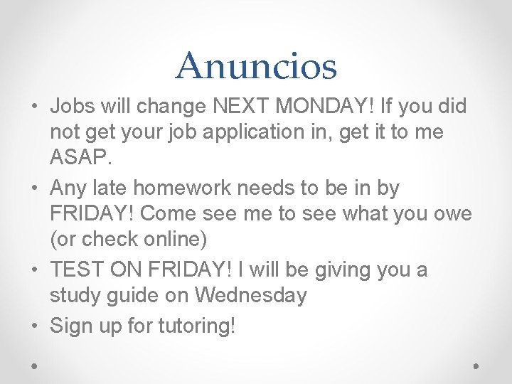 Anuncios • Jobs will change NEXT MONDAY! If you did not get your job