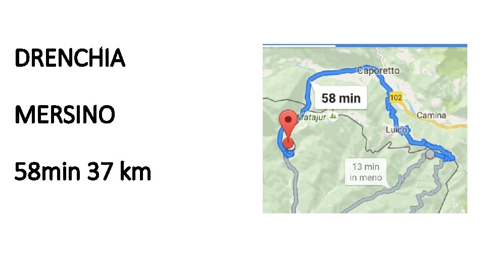 DRENCHIA MERSINO 58 min 37 km 