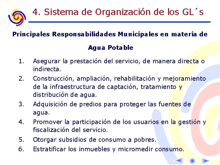 4. Sistema de Organización de los GL´s Principales Responsabilidades Municipales en materia de Agua