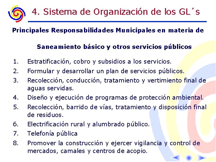 4. Sistema de Organización de los GL´s Principales Responsabilidades Municipales en materia de Saneamiento